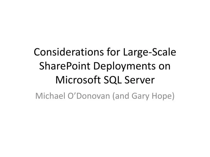considerations for large scale sharepoint deployments on microsoft sql server