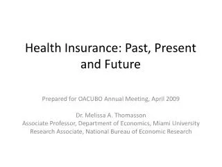 Health Insurance: Past, Present and Future
