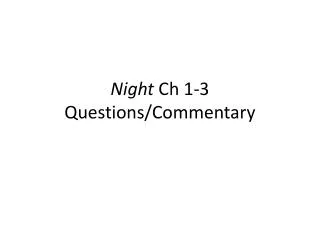 Night Ch 1-3 Questions/Commentary