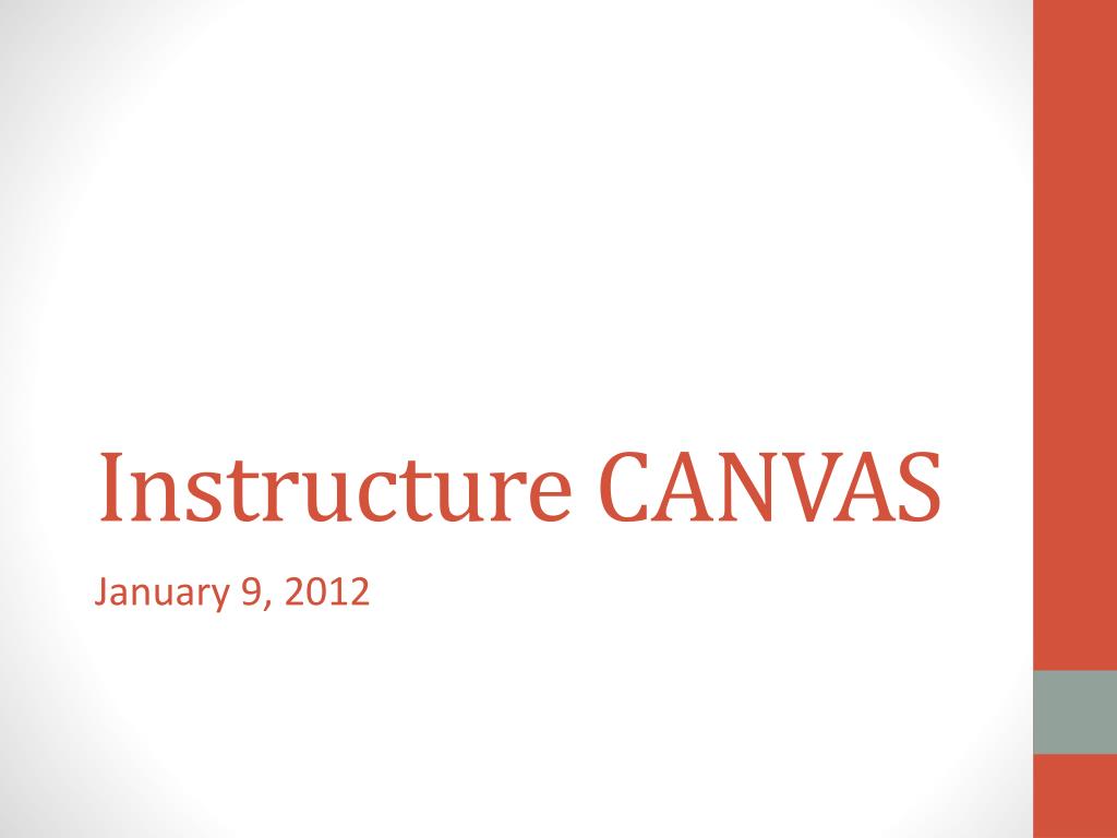 PPT - Instructure CANVAS PowerPoint Presentation, free download - ID ...