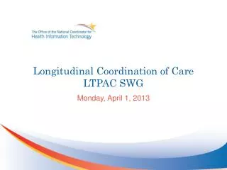 Longitudinal Coordination of Care LTPAC SWG