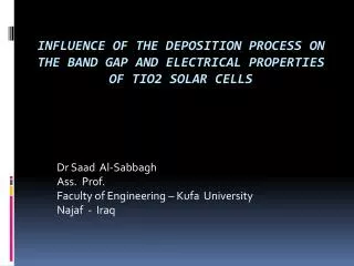 Influence of the Deposition Process on the Band Gap and Electrical Properties of TiO2 Solar Cells