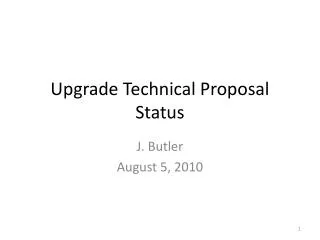 Upgrade Technical Proposal Status