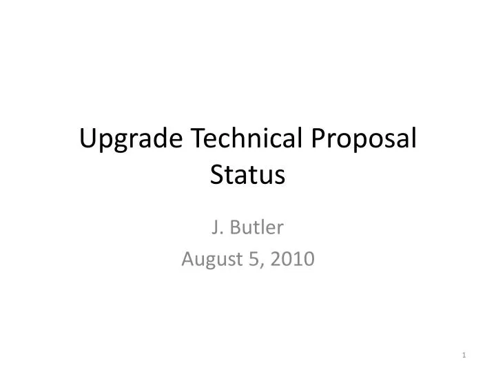 upgrade technical proposal status