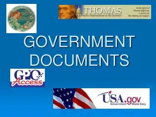 GOVERNMENT DOCUMENTS