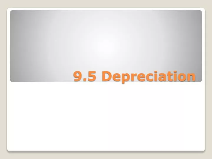 9 5 depreciation