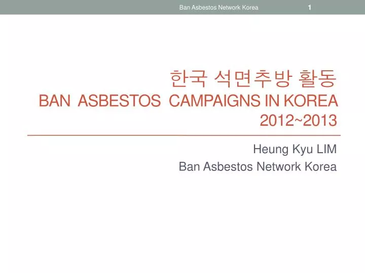 ban asbestos campaigns in korea 2012 2013