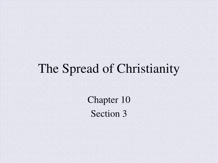 the spread of christianity