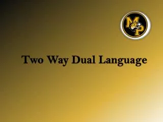 Two Way Dual Language