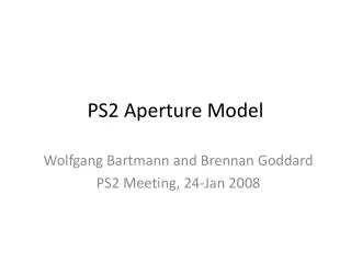 PS2 Aperture Model