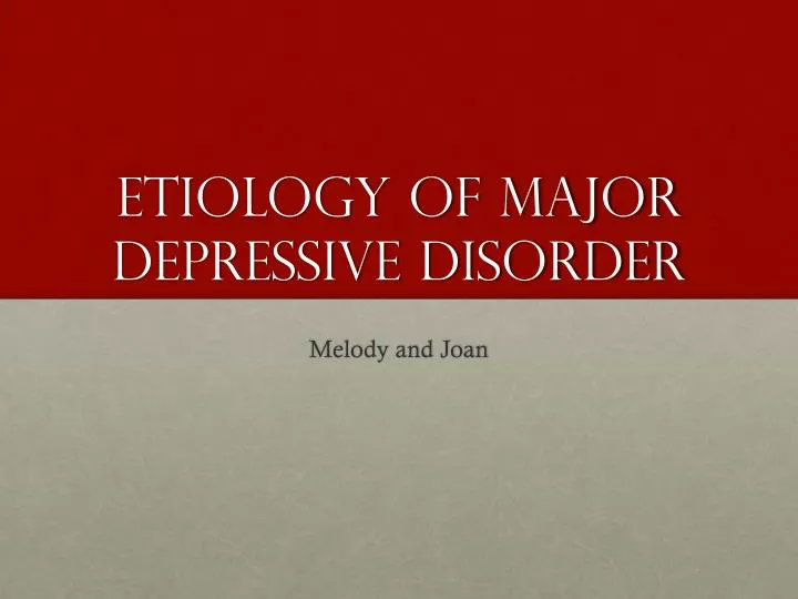 etiology of major depressive disorder