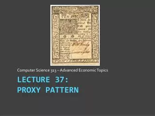 Lecture 37: Proxy Pattern