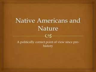 Native Americans and Nature