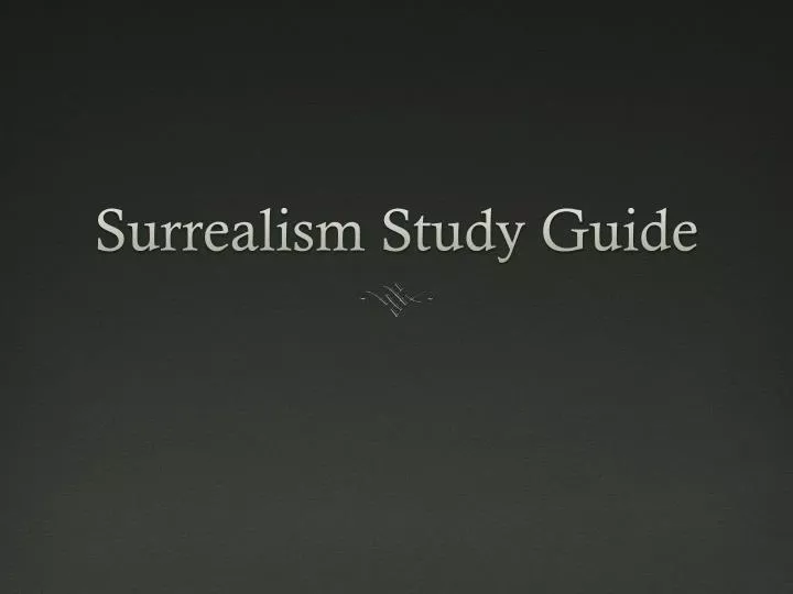 surrealism study guide