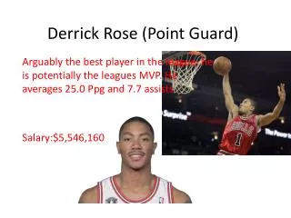 Derrick Rose (Point Guard)