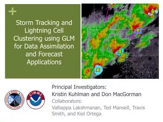 Principal Investigators: Kristin Kuhlman and Don MacGorman Collaborators: