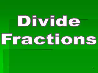 Divide Fractions