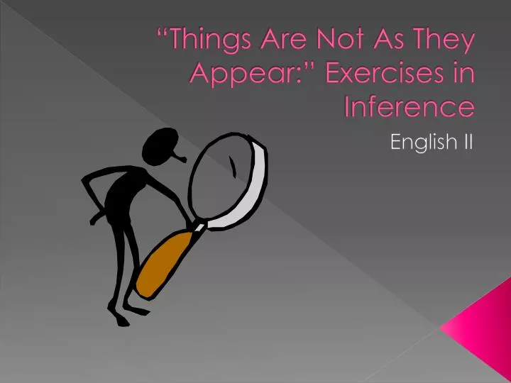 things are not as they appear exercises in inference