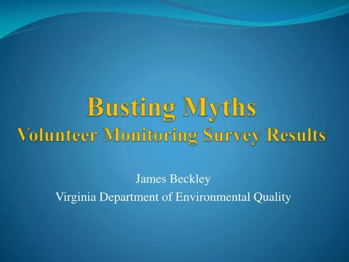busting myths volunteer monitoring survey results