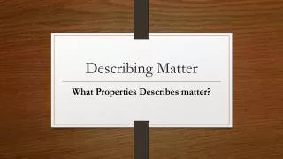 describing matter