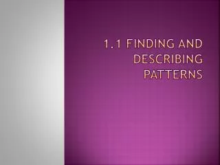 1 1 finding and describing patterns