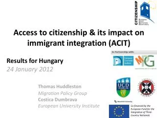 Access to citizenship &amp; its impact on immigrant integration (ACIT) Results for Hungary