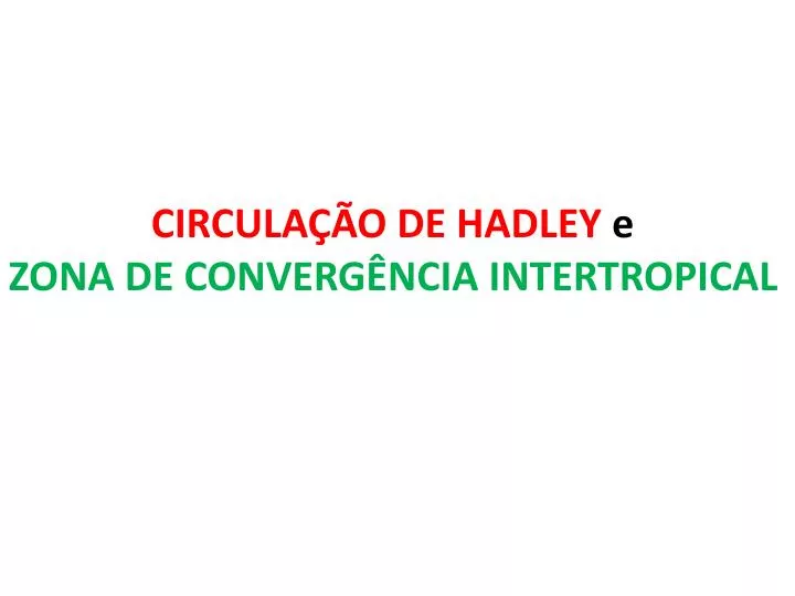 circula o de hadley e zona de converg ncia intertropical