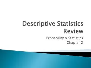 Descriptive Statistics Review