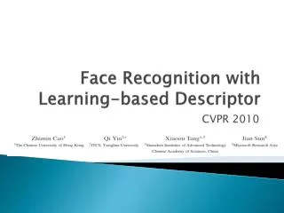 Face Recognition with Learning-based Descriptor