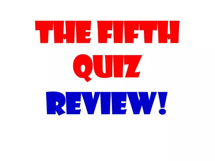 the fifth quiz