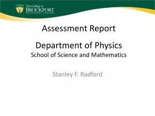 Assessment Report Department of Physics School of Science and Mathematics