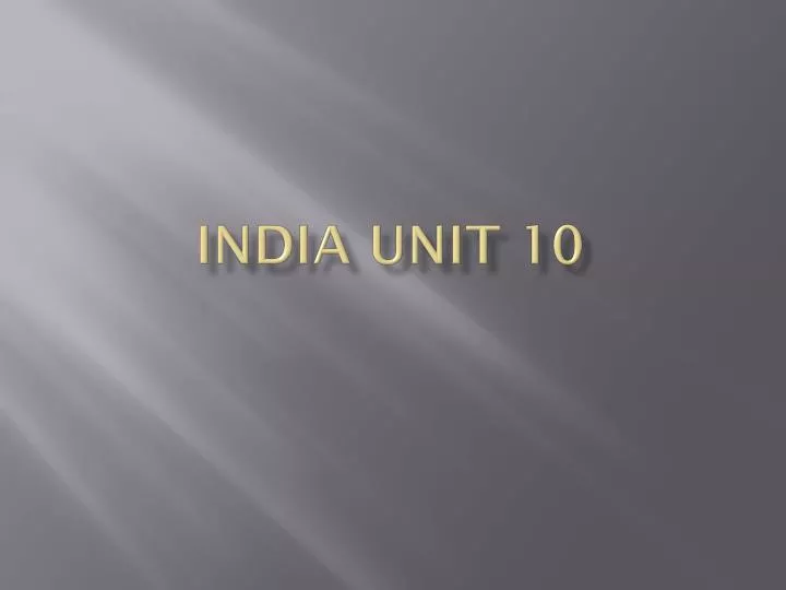 india unit 10