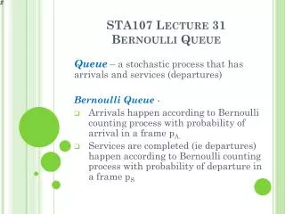 STA107 Lecture 31 Bernoulli Queue