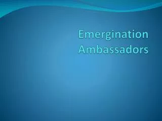 Emergination Ambassadors