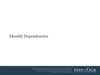 Identify Dependencies