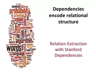 Dependencies encode relational structure