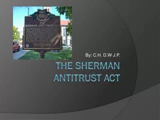 The Sherman Antitrust Act