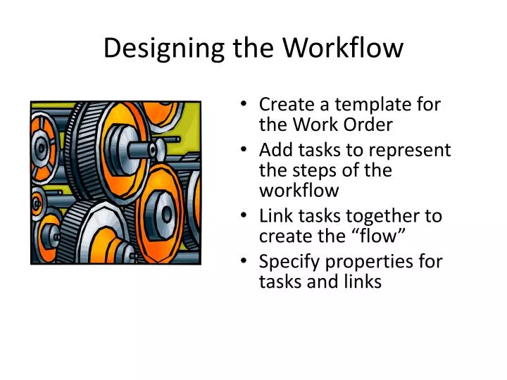 designing the workflow