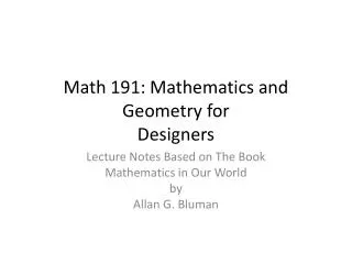 Math 191: Mathematics and Geometry for Designers