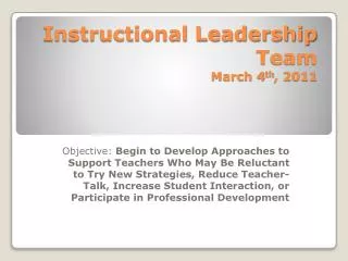 Instructional Leadership Team March 4 th , 2011
