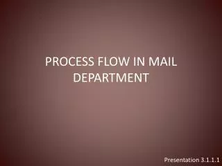 PROCESS FLOW IN MAIL DEPARTMENT