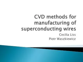 CVD methods for manufacturing of superconducting wires