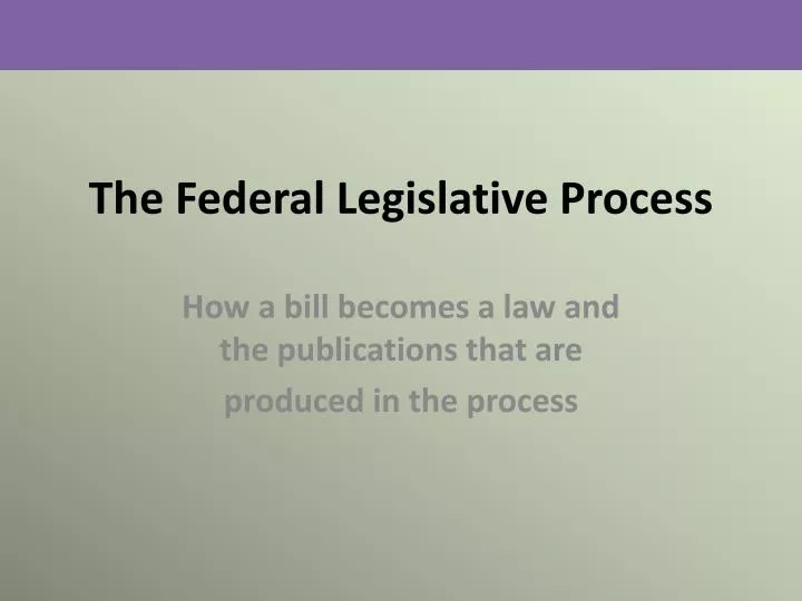 the federal legislative process