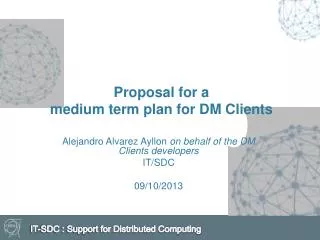 Proposal for a medium term plan for DM Clients