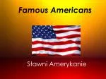Famous Americans - slide 1