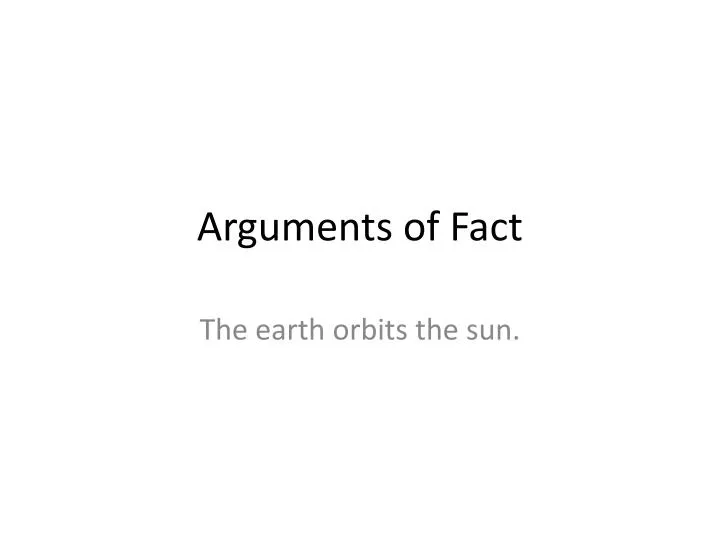 arguments of fact