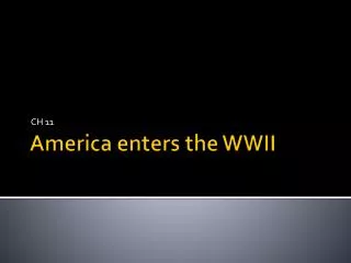 America enters the WWII