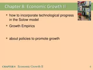 Chapter 8: Economic Growth II