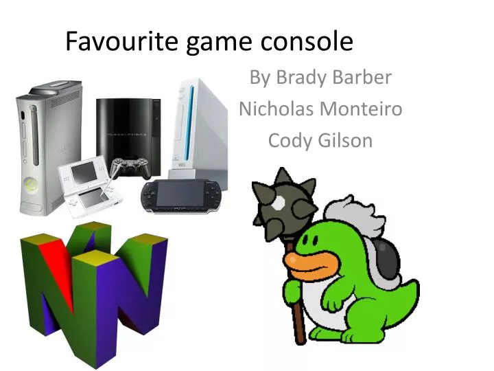 favourite game console