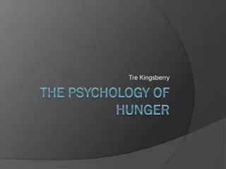 The Psychology of Hunger